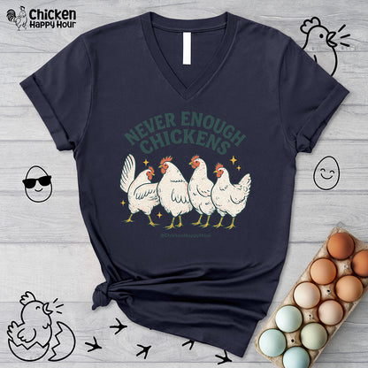 Never Enough Chickens V-Neck Tee