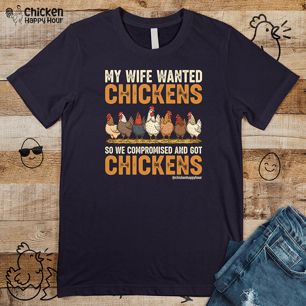 My Wife Wanted Chickens Unisex Tee