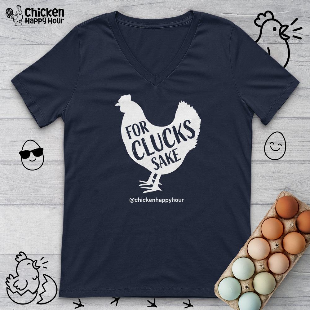 For Clucks Sake V-Neck Tee