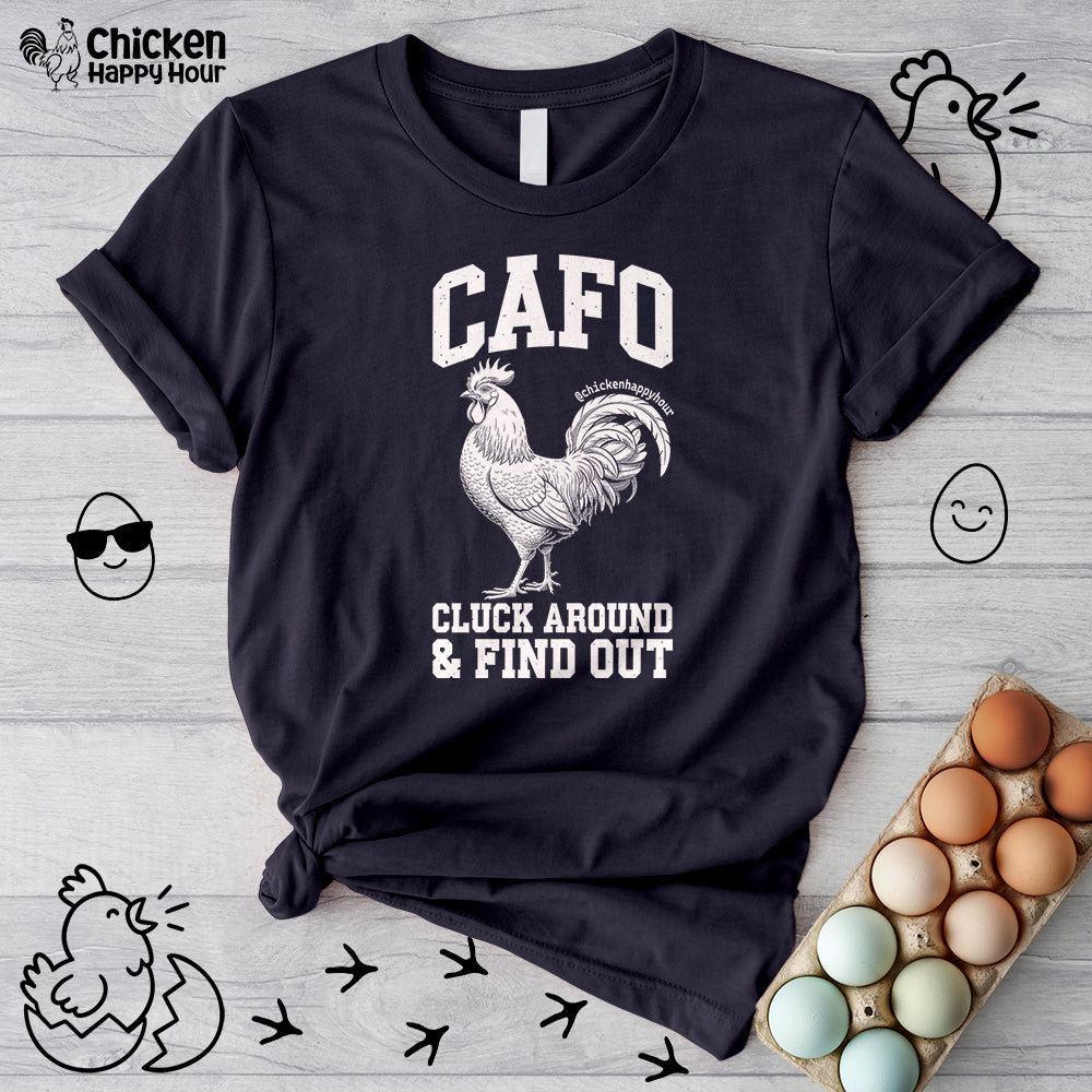 C A F O Cluck Around & Find Out Unisex Tee