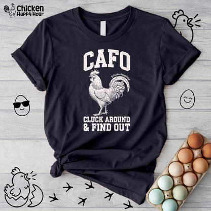 C A F O Cluck Around & Find Out Unisex Tee