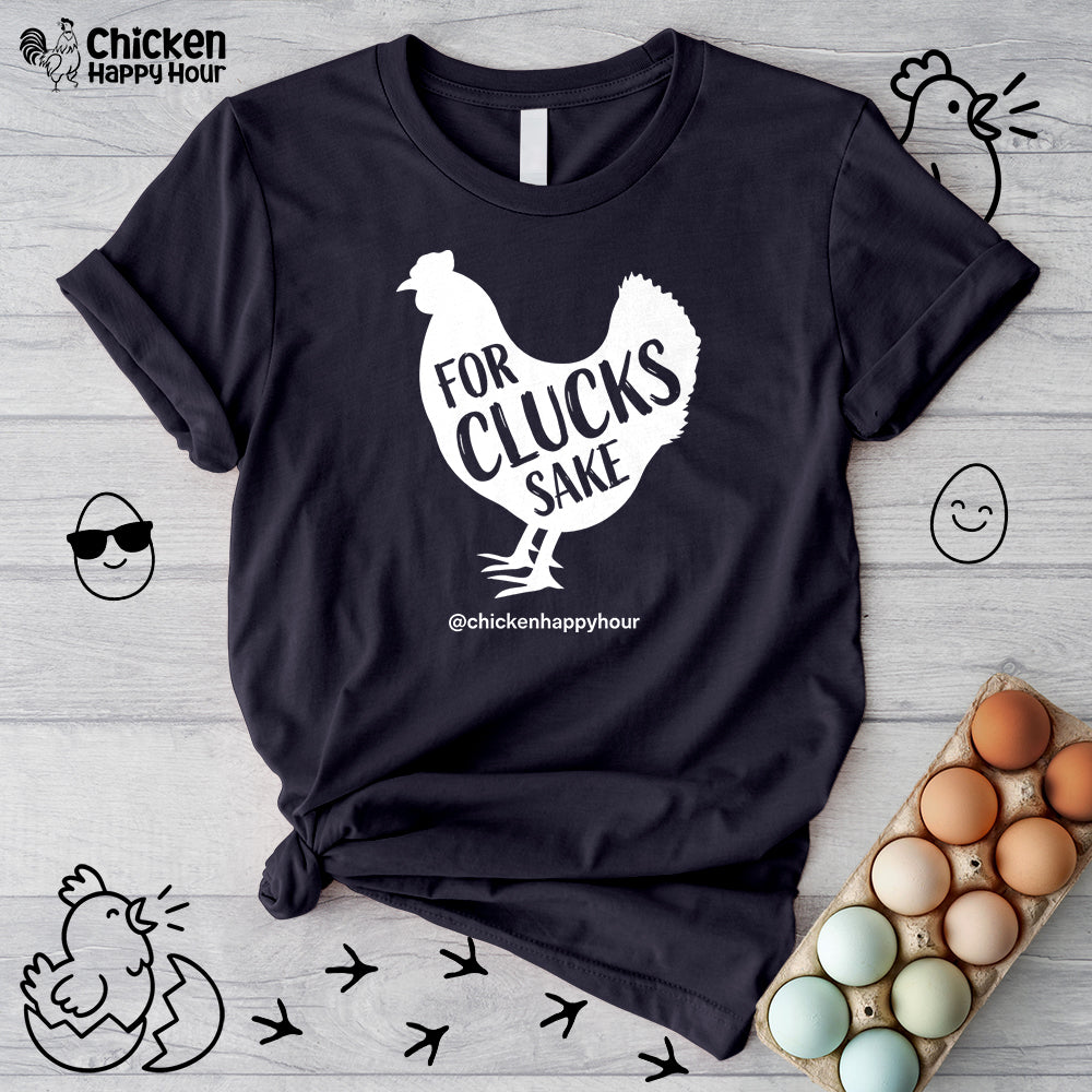 For Clucks Sake Unisex Tee