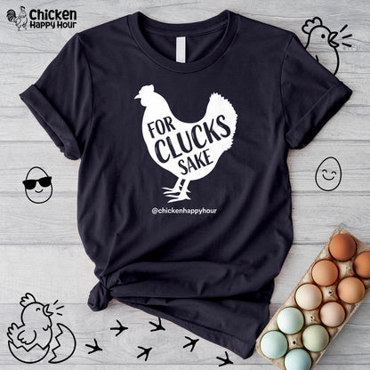 For Clucks Sake Unisex Tee