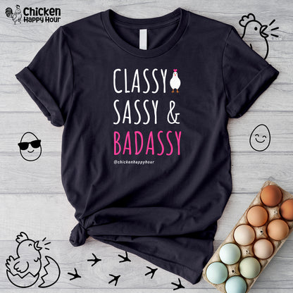 Classy Sassy and Badassy Unisex Tee