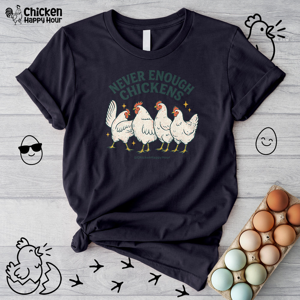 Never Enough Chickens Unisex Tee