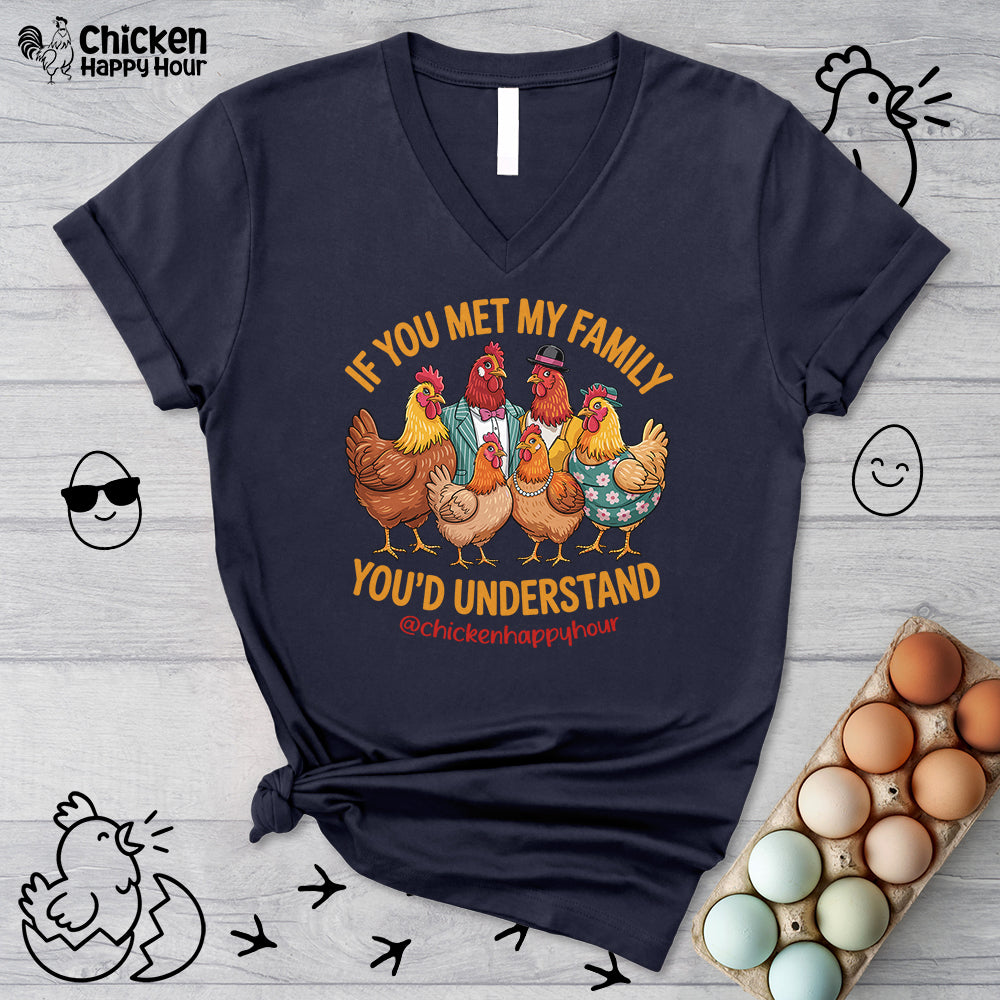 If You Met My Family V-Neck Tee