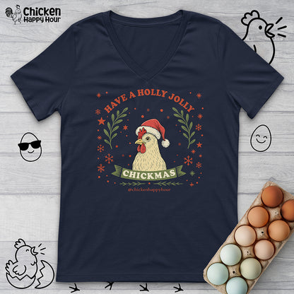 Have a Holly Chickmas V-Neck Tee