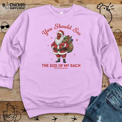 You Should See the Size of My Sack Crewneck