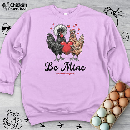 Be Mine Sweatshirt