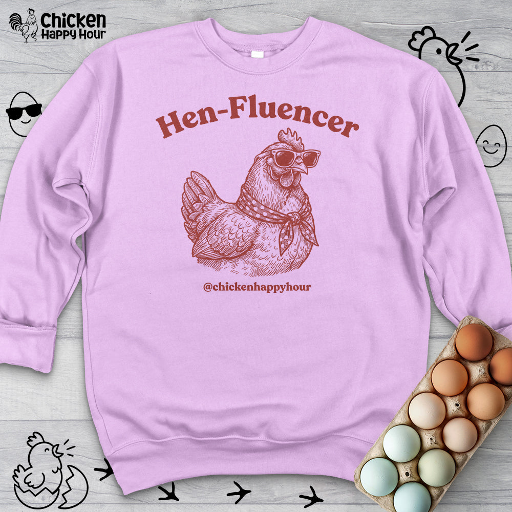 Hen-Fluencer Sweatshirt