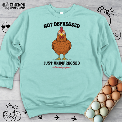 Not Depressed Sweatshirt