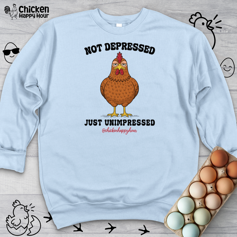Not Depressed Sweatshirt