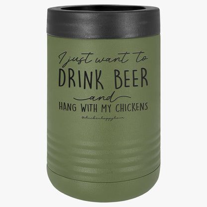 I Just Want to Drink Beer Beverage Holder