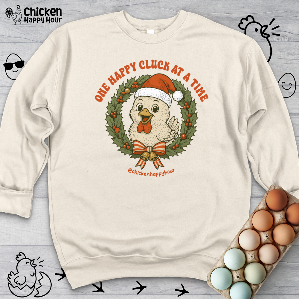 One Happy Cluck at a Time Sweatshirt