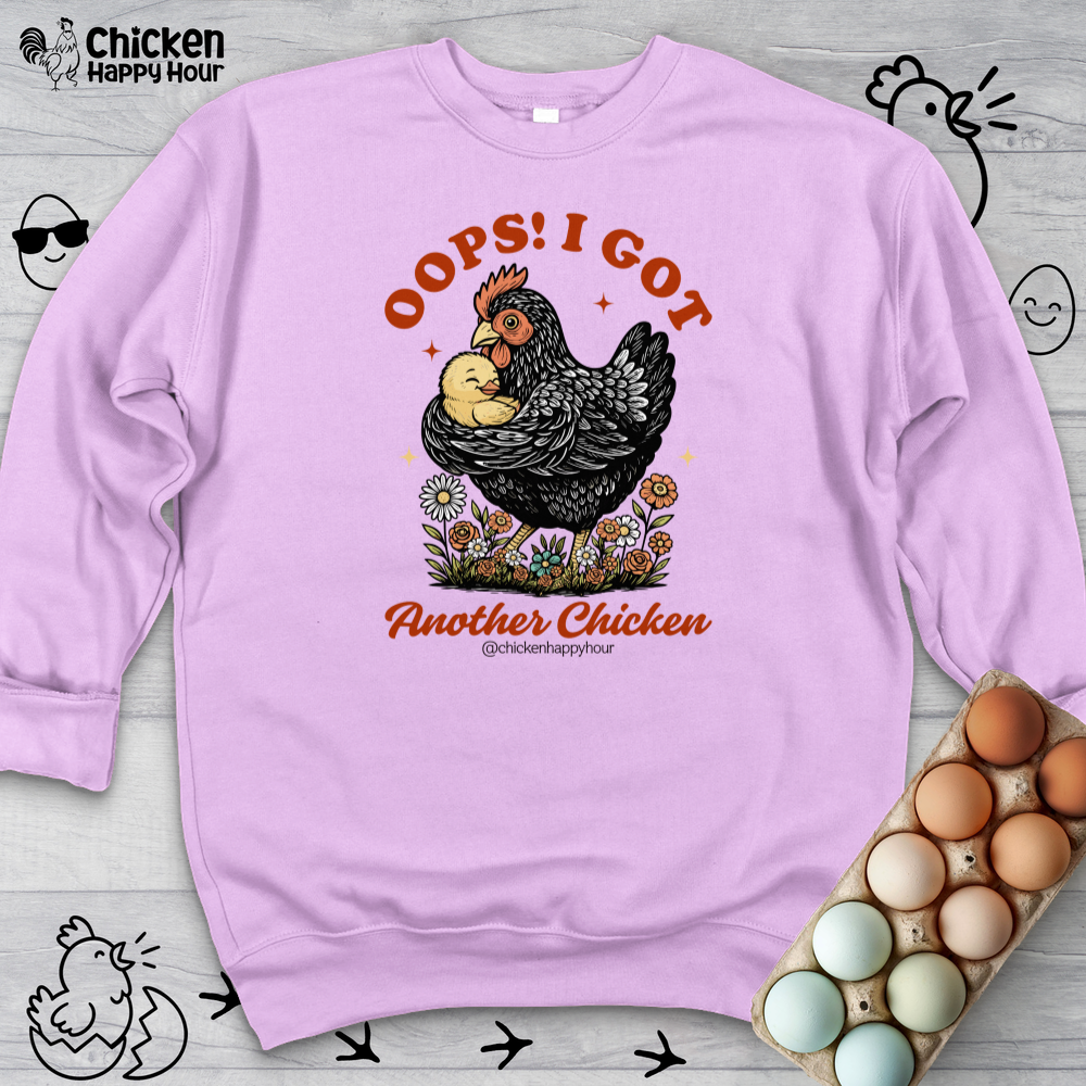 Oops! I Got Another Chicken Sweatshirt