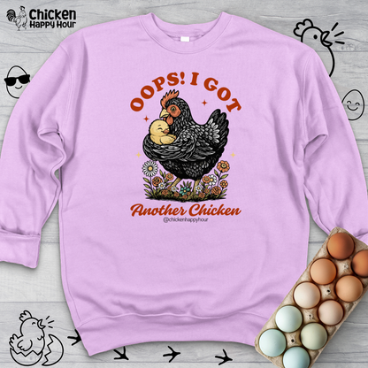 Oops! I Got Another Chicken Sweatshirt
