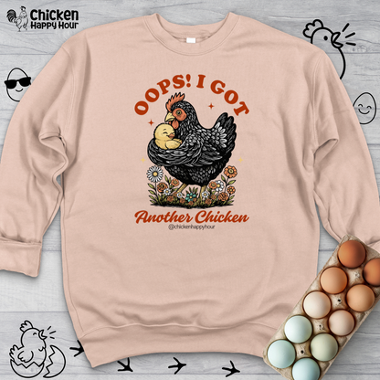 Oops! I Got Another Chicken Sweatshirt