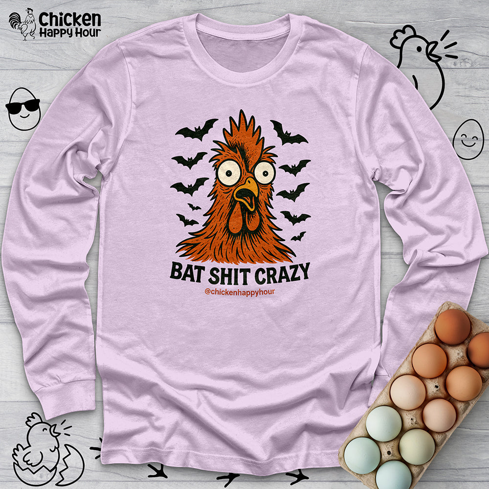 Bat Shit Crazy Long Sleeve