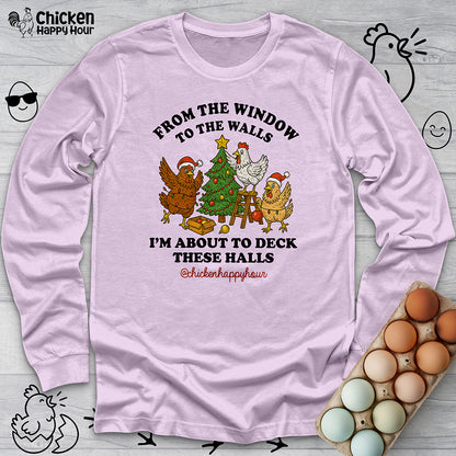 From the Window to the Walls Long Sleeve