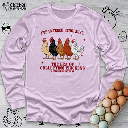 I’ve Entered Henopause™ Long Sleeve