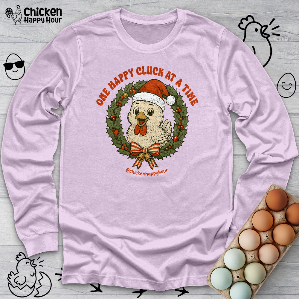 One Happy Cluck at a Time Long Sleeve
