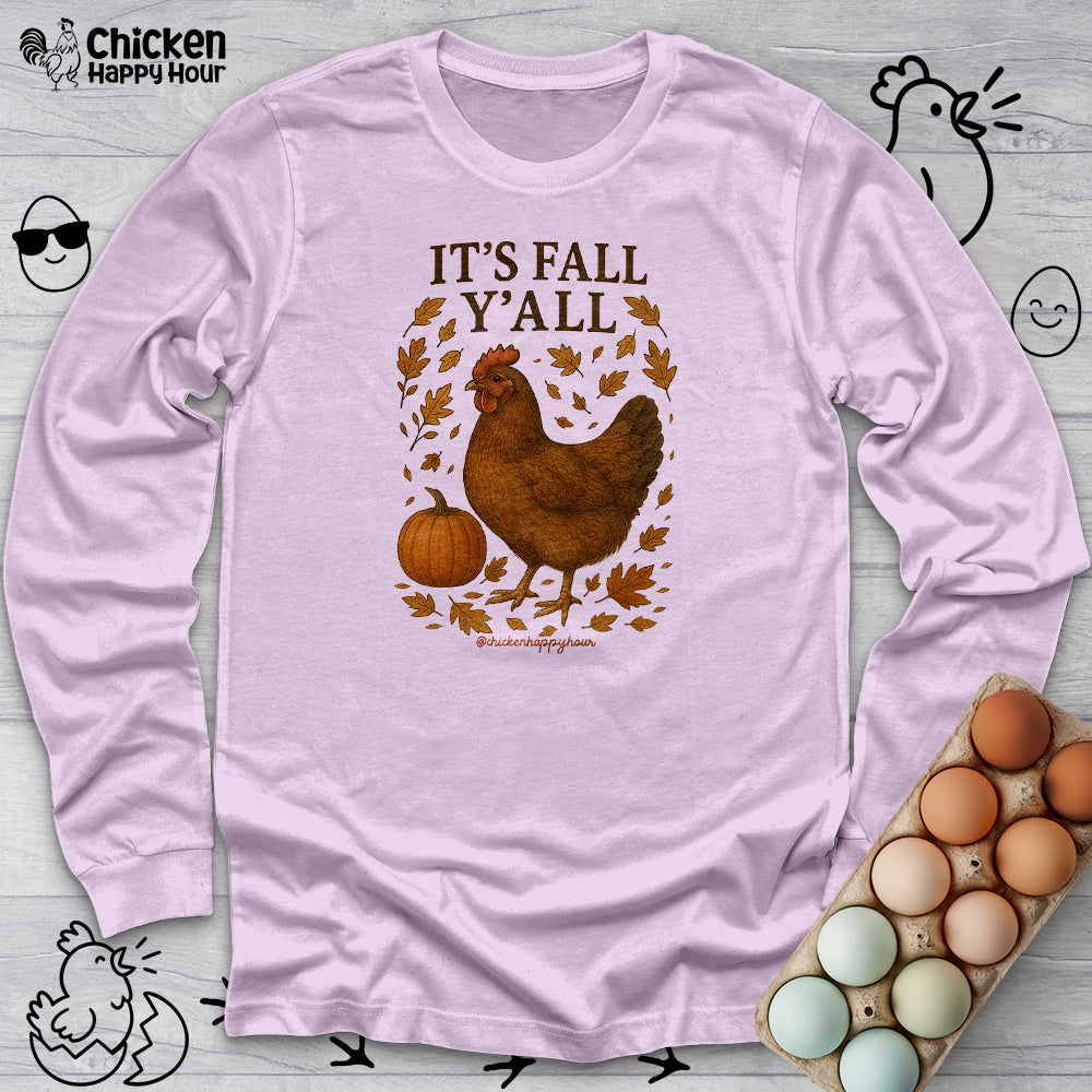It's Fall Y'all Long Sleeve