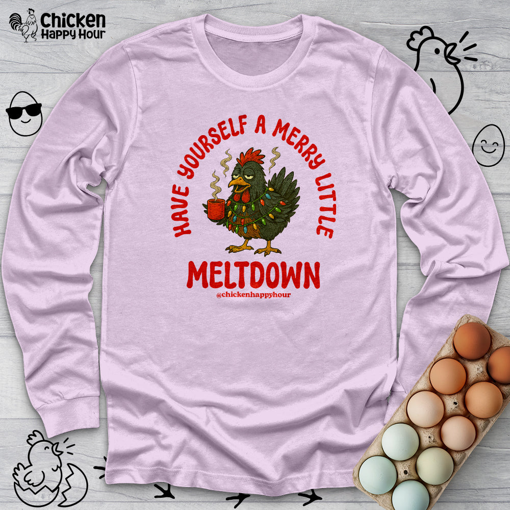 Have Yourself a Merry Little Meltdown Long Sleeve