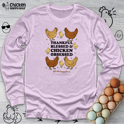 Thankful Blessed and Chicken Obsessed Long Sleeve