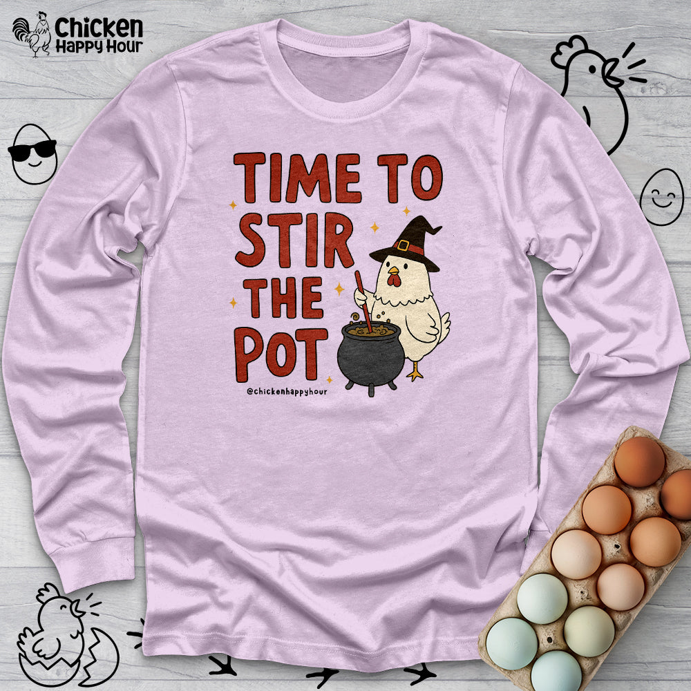 Time To Stir the Pot Long Sleeve