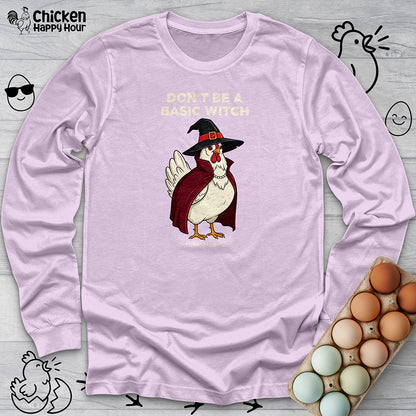 Don't Be a Basic Witch Long Sleeve