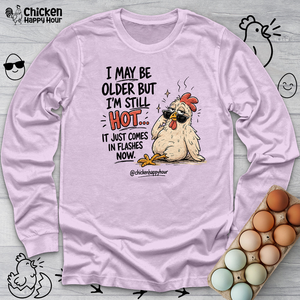 I May be Older Long Sleeve