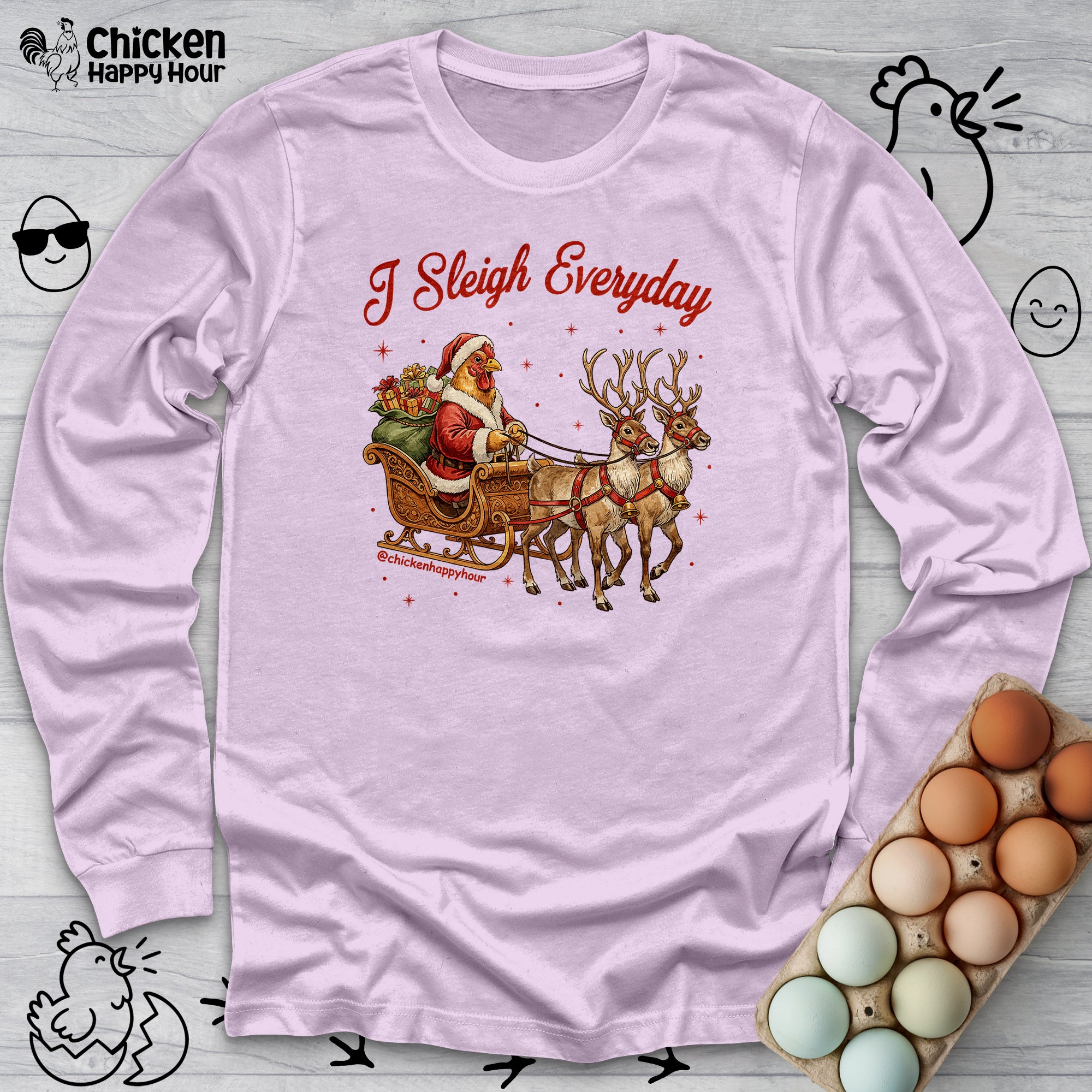 I Sleigh Everyday Long Sleeve