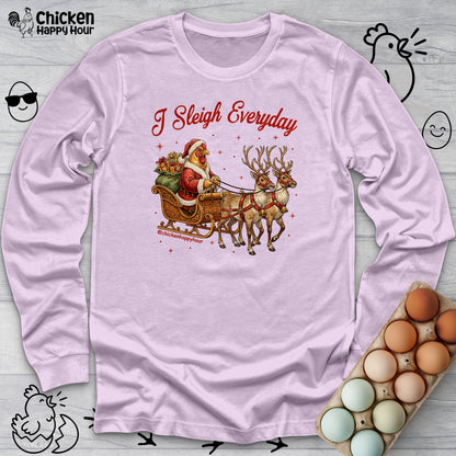 I Sleigh Everyday Long Sleeve