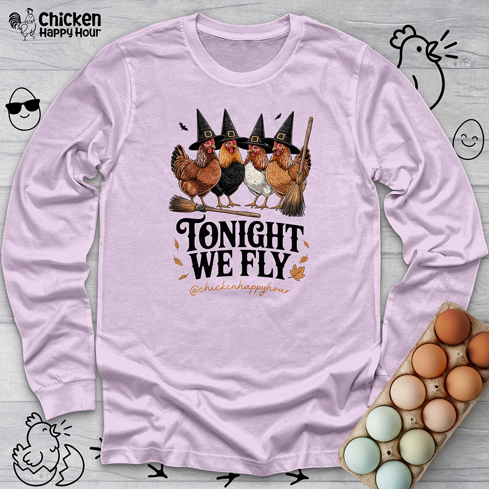 Tonight We Fly Long Sleeve