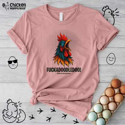 Fuckadoodledoo! Unisex Tee