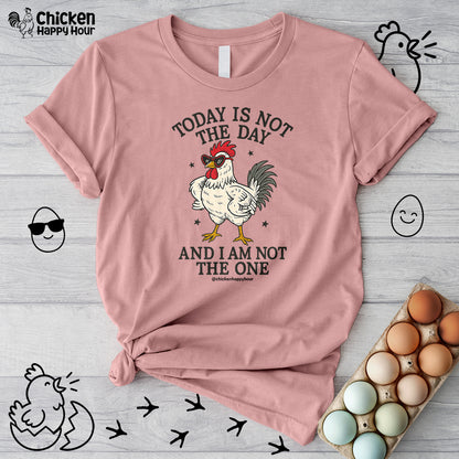 Today Is Not the Day Unisex Tee