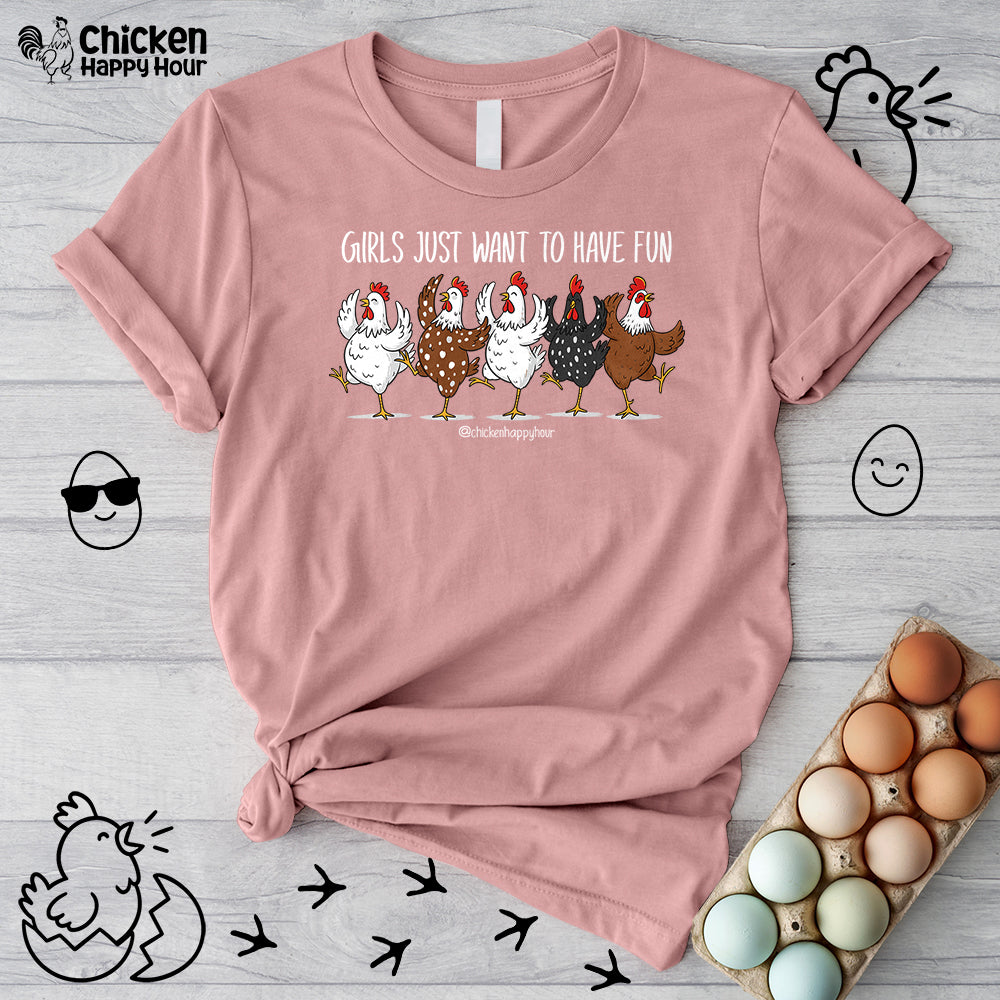 Girls Just Want To Have Fun Unisex Tee