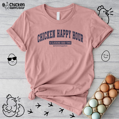 Chicken Happy Hour A Clucking Good Time Unisex Tee