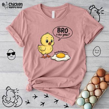 Bro Is That You Unisex Tee