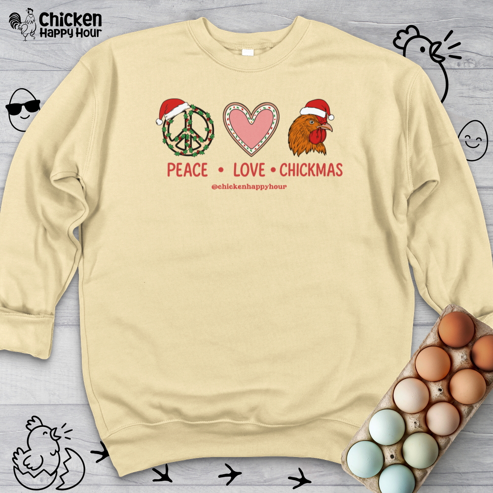 Peace Love Chickmas Sweatshirt