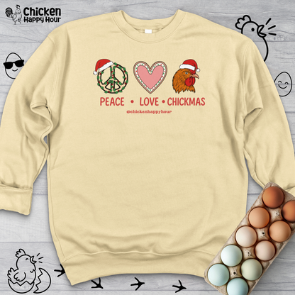 Peace Love Chickmas Sweatshirt