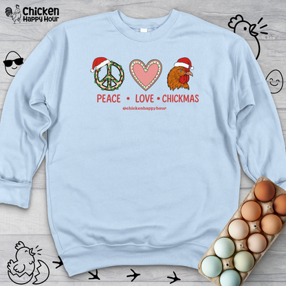 Peace Love Chickmas Sweatshirt