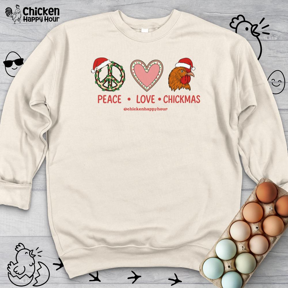 Peace Love Chickmas Sweatshirt