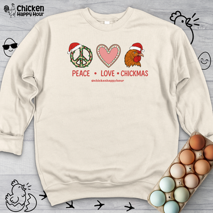 Peace Love Chickmas Sweatshirt
