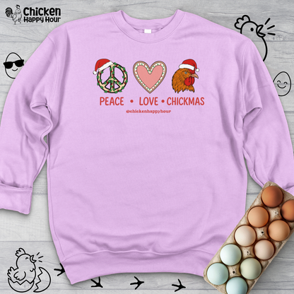 Peace Love Chickmas Sweatshirt