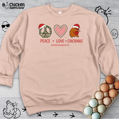 Peace Love Chickmas Sweatshirt