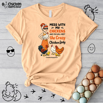 Mess With My Chicken Unisex Tee