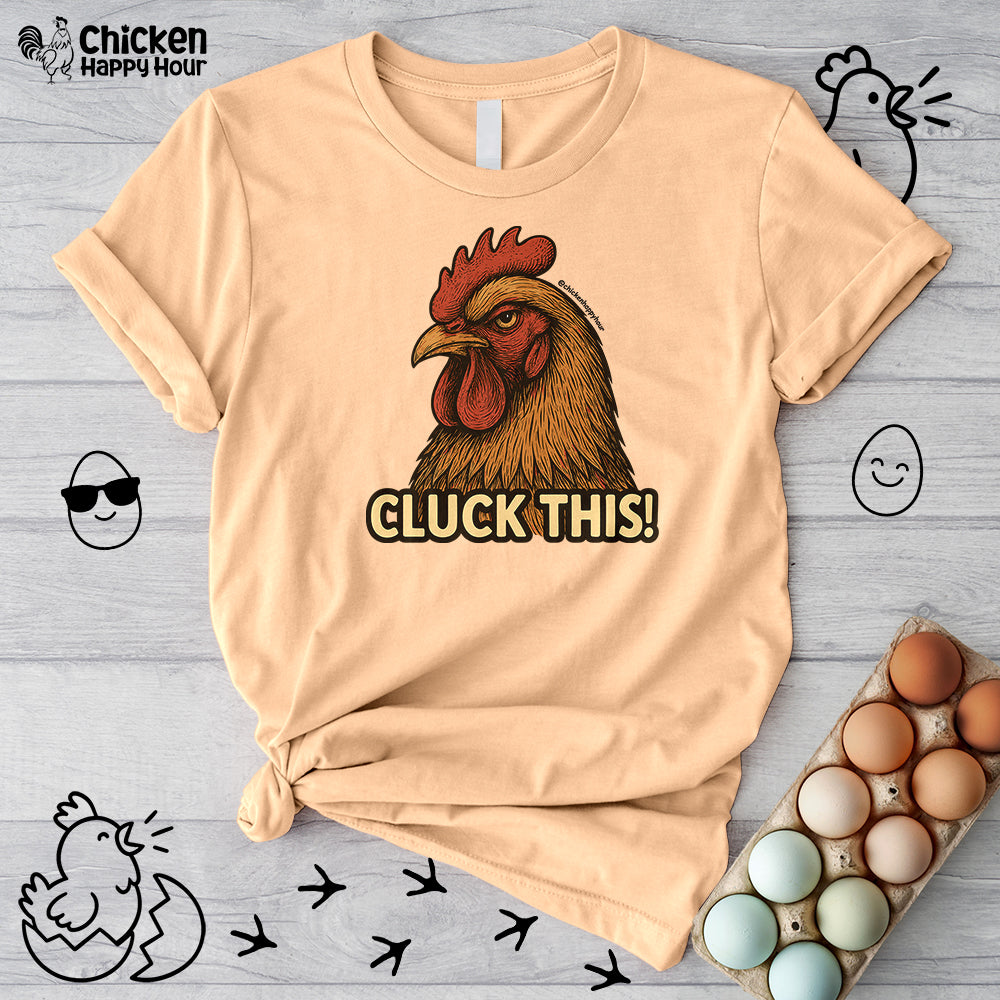 Cluck This! Unisex Tee