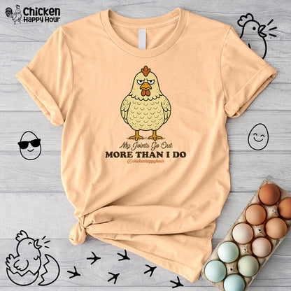 My Joints Go Out More Than I Do Unisex Tee