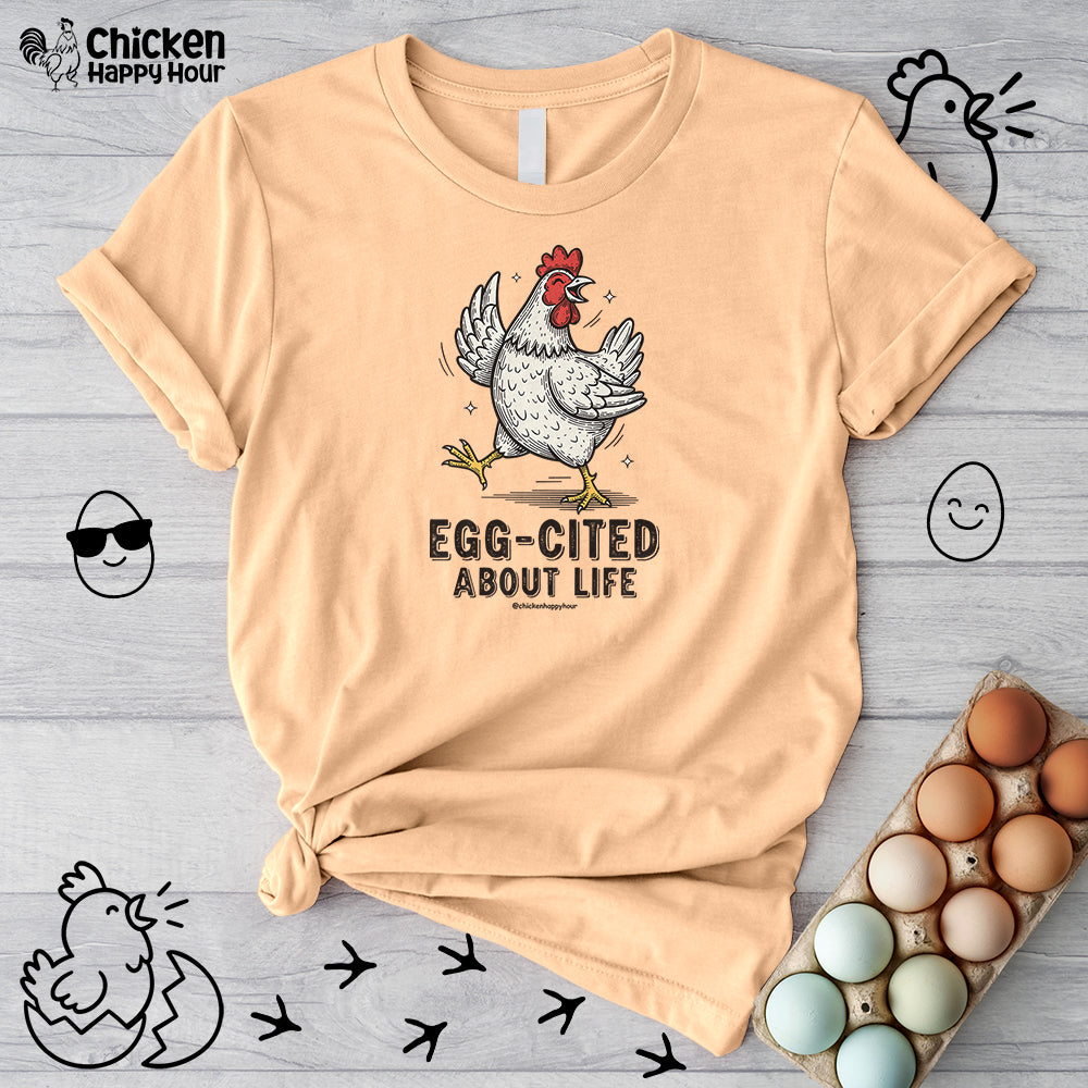 Egg-Cited About Life Unisex Tee